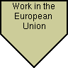 Work in the European Union